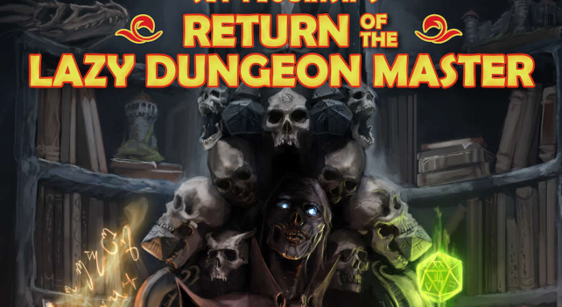 Return Of The Lazy Dungeon Master Review The DM S Journey